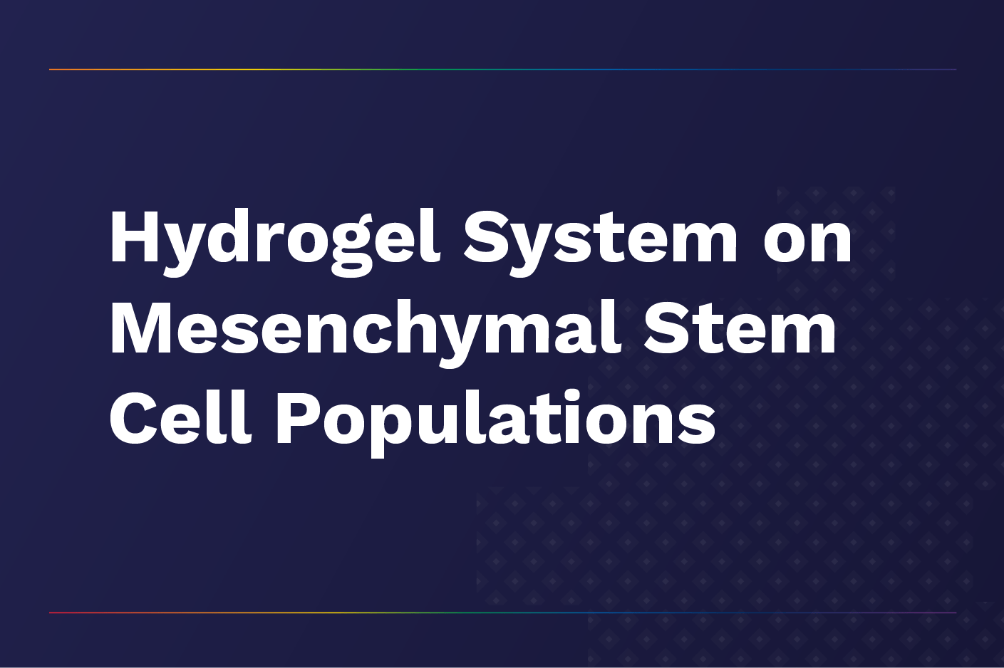novel hydrogel system eliminates and improves retainment of non senescent mesenchymal stem cell populations 01